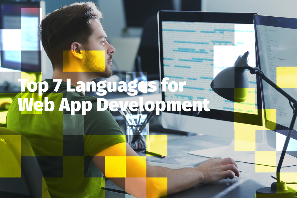 Top 7 Languages For Web App Development - FortySeven